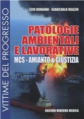 Patologie ambientali e lavorative. MCS - Amianto e giustizia