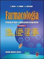 Farmacologia. Principi di base e applicazioni terapeutiche
