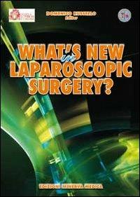 Whath's new in laparoscopic surgery? - Domenico Russello - Libro Minerva Medica 2011 | Libraccio.it