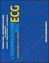 L' interpretazione dell'ECG. Un metodo semplice in 101 tracciati
