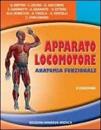 Apparato locomotore. Anatomia funzionale  - Libro Minerva Medica 2013 | Libraccio.it