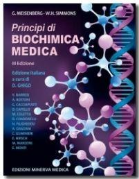 Principi di biochimica medica - Gerhard Meisenberg, William H. Simmons - Libro Minerva Medica 2013 | Libraccio.it