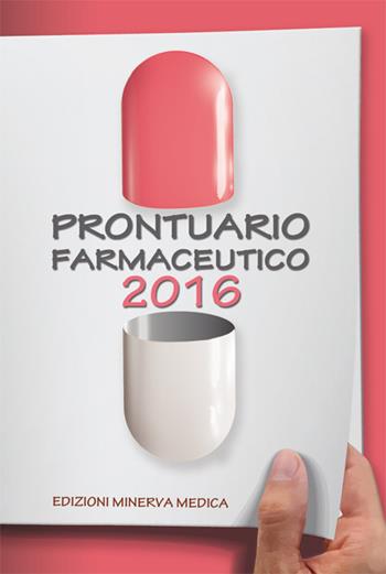 Prontuario farmaceutico  - Libro Minerva Medica 2015 | Libraccio.it