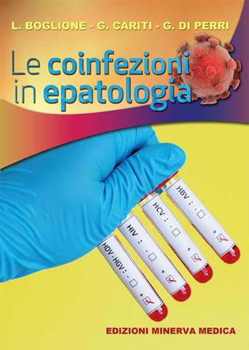 Le coinfezioni in epatologia - Lucio Boglione, Giuseppe Cariti, Giovanni Di Perri - Libro Minerva Medica 2016 | Libraccio.it