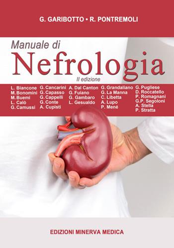 Manuale di nefrologia - Giacomo Garibotto, Roberto Pontremoli - Libro Minerva Medica 2017 | Libraccio.it