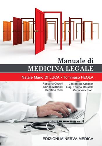 Manuale di medicina legale - Natale M. Di Luca, Tommaso Feola - Libro Minerva Medica 2017 | Libraccio.it