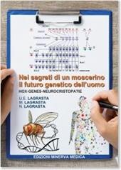 Nei segreti di un moscerino il futuro genetico dell'uomo
