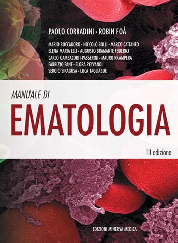 Manuale di ematologia - Paolo Corradini, Robin Foà - Libro Minerva Medica 2020 | Libraccio.it