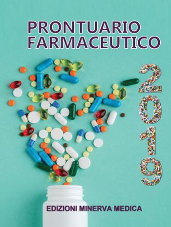 Prontuario farmaceutico 2019  - Libro Minerva Medica 2019 | Libraccio.it