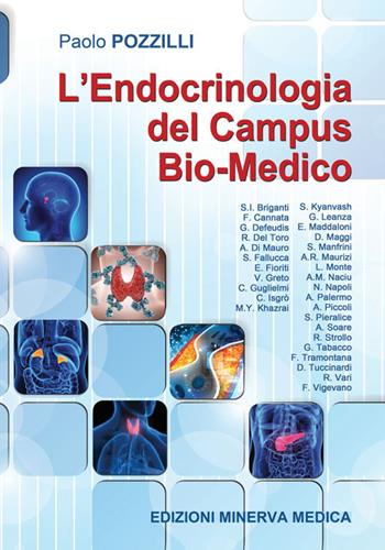L' endocrinologia del campus bio-medico - Paolo Pozzilli - Libro Minerva Medica 2020 | Libraccio.it
