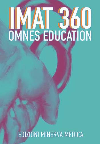 Imat 360. Omnes Education  - Libro Minerva Medica 2019 | Libraccio.it