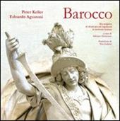 Barocco. Alla scoperta di alcuni piccoli capolavori in territorio ticinese. Ediz. illustrata