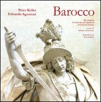Barocco. Alla scoperta di alcuni piccoli capolavori in territorio ticinese. Ediz. illustrata - Peter Keller, Edoardo Agustoni - Libro Casagrande 2010 | Libraccio.it