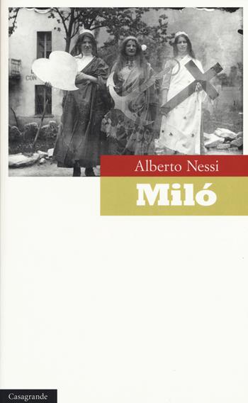 Milò - Alberto Nessi - Libro Casagrande 2015, La salamandra | Libraccio.it