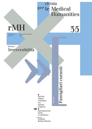 Rivista per le medical humanities (2016) (2016). Vol. 35: Verso una cultura etica della malattia e della cura.  - Libro Casagrande 2017 | Libraccio.it
