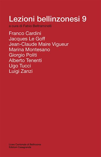 Lezioni bellinzonesi. Vol. 9  - Libro Casagrande 2016, Ricerca e formazione | Libraccio.it
