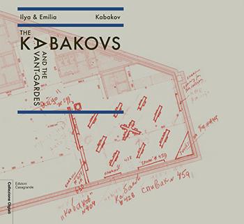 The Kabakovs and the Avant-Gardes. Ediz. multilingue - Ilya Kabakov, Emilia Kabakov - Libro Casagrande 2016, Collezione Olgiati | Libraccio.it