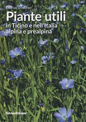 Piante utili in Ticino e nell'Italia alpina e prealpina