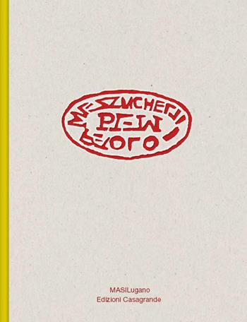 Tra le ciglia. Ediz. a colori - Paolo Mazzuchelli Pam - Libro Casagrande 2020, Arte e fotografia | Libraccio.it