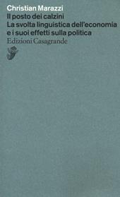 Il posto dei calzini. La svolta linguistica dell'economia e i suoi effetti nella politica