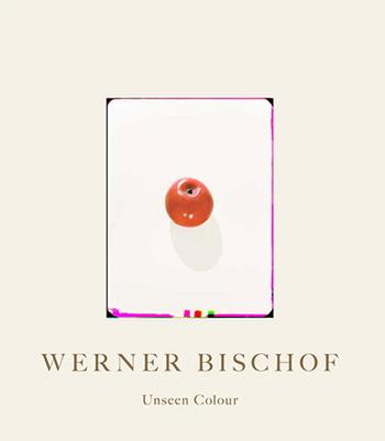 Werner Bischof. Unseen Colour. Ediz. a colori  - Libro Casagrande 2023, Masi Lugano | Libraccio.it