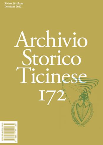 Archivio storico ticinese. Vol. 172  - Libro Archivio Storico Ticinese 2023 | Libraccio.it