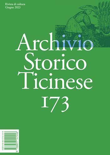 Archivio storico ticinese. Vol. 173  - Libro Archivio Storico Ticinese 2023 | Libraccio.it