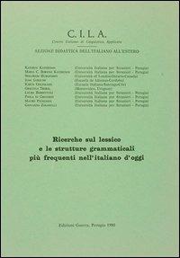 Ricerche sul lessico e le strutture grammaticali più frequenti nell'italiano d'oggi - Katerin Katerinov - Libro Guerra Edizioni 1980, Cila | Libraccio.it