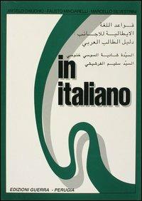 In italiano. Supplemento in arabo. Vol. 1 - Angelo Chiuchiù, Fausto Minciarelli, Marcello Silvestrini - Libro Guerra Edizioni 1997 | Libraccio.it