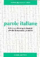 Parole italiane. Letture graduate per stranieri a livello elementare e avanzato - Vanda Trenta Lucaroni - Libro Guerra Edizioni 2019 | Libraccio.it