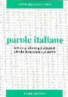 Parole italiane. Letture graduate per stranieri a livello elementare e avanzato - Vanda Trenta Lucaroni - Libro Guerra Edizioni 1994 | Libraccio.it