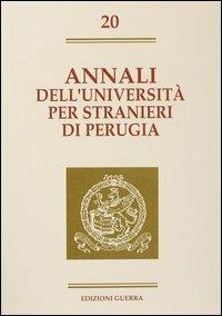 Annali dell'Università per stranieri di Perugia. Semestre gennaio-giugno 1994. Vol. 20  - Libro Guerra Edizioni 1994, Annali Università stranieri di Perugia | Libraccio.it