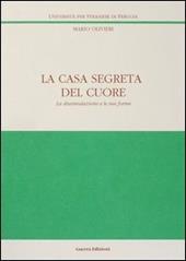 La casa segreta del cuore. La dissimulazione e le sue forme
