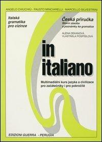 In italiano. Supplemento in lingua ceca - Angelo Chiuchiù, Fausto Minciarelli, Marcello Silvestrini - Libro Guerra Edizioni 1996 | Libraccio.it