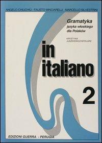 In italiano. Supplemento in polacco. Vol. 2 - Angelo Chiuchiù, Fausto Minciarelli, Marcello Silvestrini - Libro Guerra Edizioni 1996 | Libraccio.it