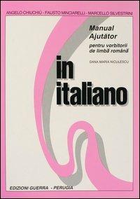 In italiano. Supplemento in rumeno - Angelo Chiuchiù, Fausto Minciarelli, Marcello Silvestrini - Libro Guerra Edizioni 1994 | Libraccio.it