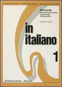 In italiano. Supplemento in lingua serba. Vol. 1 - Angelo Chiuchiù, Fausto Minciarelli, Marcello Silvestrini - Libro Guerra Edizioni 2019 | Libraccio.it