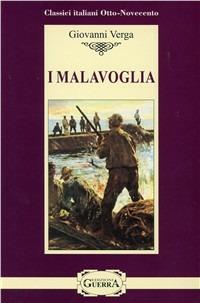 I Malavoglia - Giovanni Verga - Libro Guerra Edizioni 2019, Classici italiani Otto-Novecento | Libraccio.it