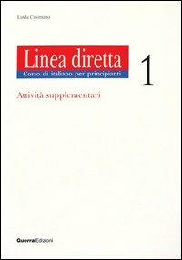 Linea diretta 1. Attività supplementari - Linda Cusimano - Libro Guerra Edizioni 1999 | Libraccio.it