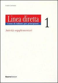 Linea diretta 1. Attività supplementari - Linda Cusimano - Libro Guerra Edizioni 2019 | Libraccio.it