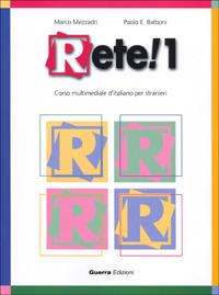 Rete! 1. Corso multimediale d'italiano per stranieri - Marco Mezzadri, Paolo E. Balboni - Libro Guerra Edizioni 2019 | Libraccio.it