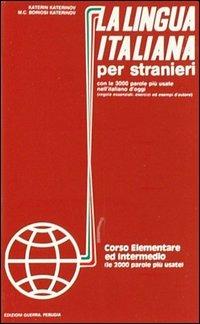 La lingua italiana per stranieri. 2 audiocassette - Katerin Katerinov, M. Clotilde Boriosi - Libro Guerra Edizioni 2019 | Libraccio.it