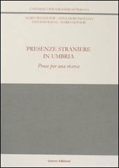 Presenze straniere in Umbria. Prove per una ricerca
