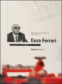Enzo Ferrari - Maria Antonietta Covino Bisaccia, Maria Didonna - Libro Guerra Edizioni 2019, Italiani illustri | Libraccio.it