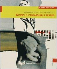 Giampi e l'assassino a teatro. Livello intermedio - Mariangela Rapacciuolo, Roberta Teo - Libro Guerra Edizioni 2001, Il piacere della lettura | Libraccio.it