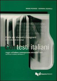 Contesti italiani. Guida per studenti e insegnanti - Mauro Pichiassi, Giovanna Zaganelli - Libro Guerra Edizioni 2004 | Libraccio.it
