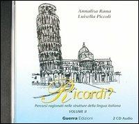 Ricordi? Attività d'ascolto. Con 2 CD Audio. Vol. 2 - Annalisa Rana, Luisella Piccoli - Libro Guerra Edizioni 2019 | Libraccio.it