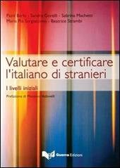 Valutare e certificare l'italiano di stranieri. I livelli iniziali