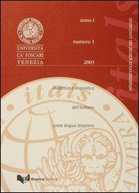 Itals. Didattica e linguistica dell'italiano come lingua straniera (2003). Vol. 1  - Libro Guerra Edizioni 2003, Rivista Itals | Libraccio.it