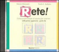 A Rete! Primo approccio. CD Audio - Marco Mezzadri, Paolo E. Balboni - Libro Guerra Edizioni 2019 | Libraccio.it